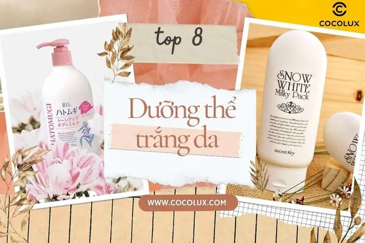 Sữa Dưỡng Thể Trắng Da Tốt Nhất