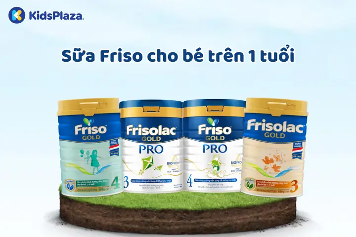 Sữa Friso Cho Bé 1 Tuổi Sữa Friso Cho Bé 1 Tuổi