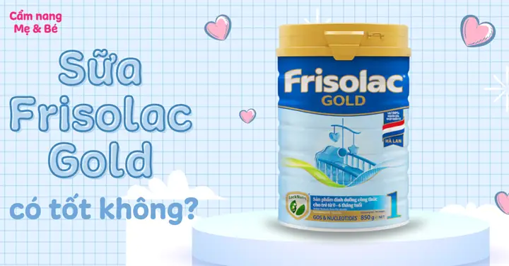 Sữa Frisolac Gold Của Nước Nào Sữa Frisolac Gold Của Nước Nào