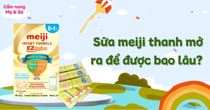 Sữa Meiji Thanh De Được Bao Lâu Sữa Meiji Thanh De Được Bao Lâu