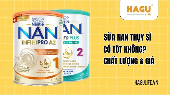 Sữa Nan Thụy Sĩ Có Tốt Không