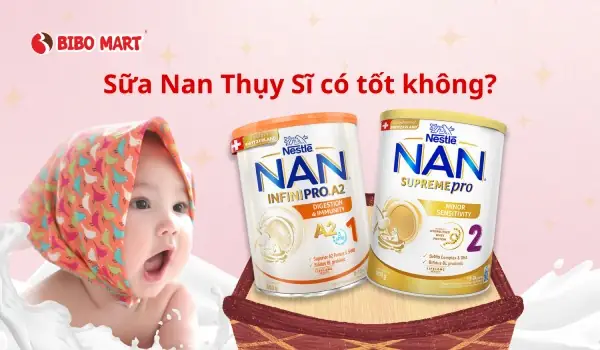 Sữa Nan Thụy Sĩ Có Tốt Không