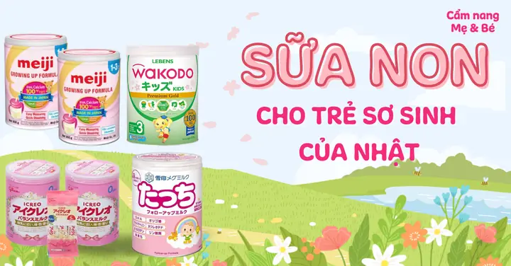 Sữa Non Meiji Của Nhật Cho Trẻ Sơ Sinh