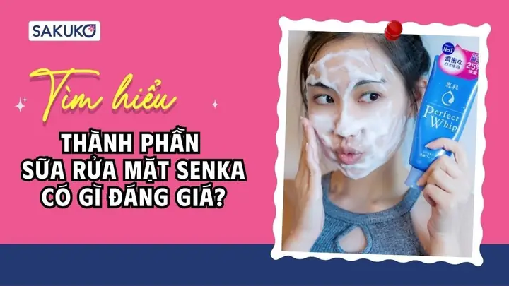 Sữa Rửa Mặt Senka Có Tác Dụng Gì Sữa Rửa Mặt Senka Có Tác Dụng Gì
