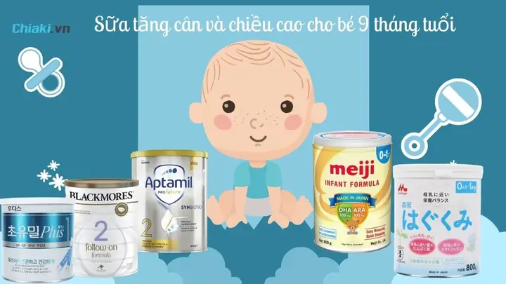 Sữa Tăng Cân Cho Bé 9 Tháng Tuổi