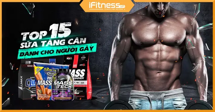 Sữa Tăng Cân Tăng Cơ Tốt Nhất Sữa Tăng Cân Tăng Cơ Tốt Nhất