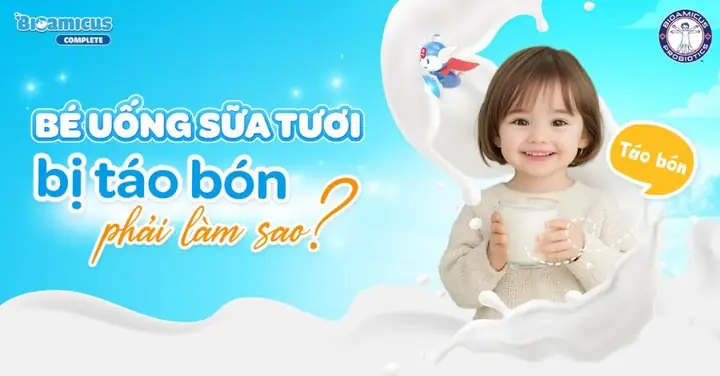 Sữa Tươi Cho Trẻ Táo Bón Sữa Tươi Cho Trẻ Táo Bón