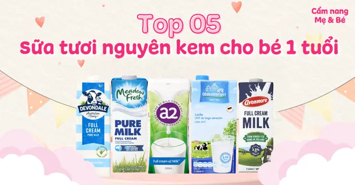 Sữa Tươi Thanh Trùng Nguyên Kem Cho Bé 1 Tuổi