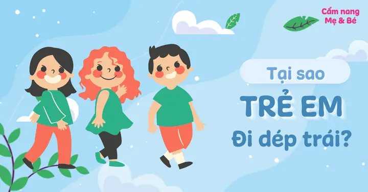 Tại Sao Trẻ Con Hay Đi Dép Trái