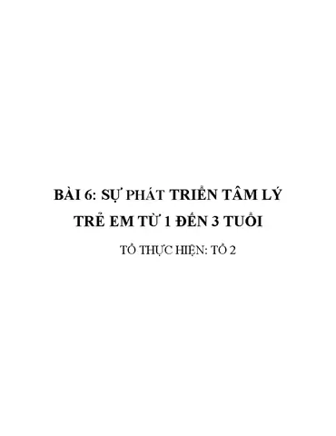 Tâm Lý Trẻ Từ 1 Đến 3 Tuổi Tâm Lý Trẻ Từ 1 Đến 3 Tuổi
