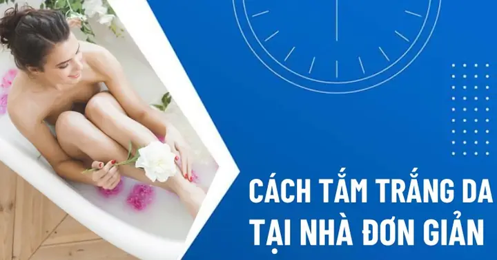 Tắm Trắng Tại Nhà Hiệu Quả