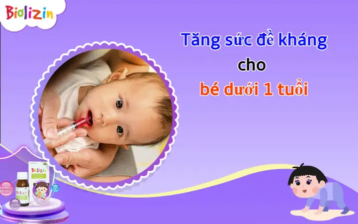 Tăng Sức Đề Kháng Cho Bé Dưới 1 Tuổi