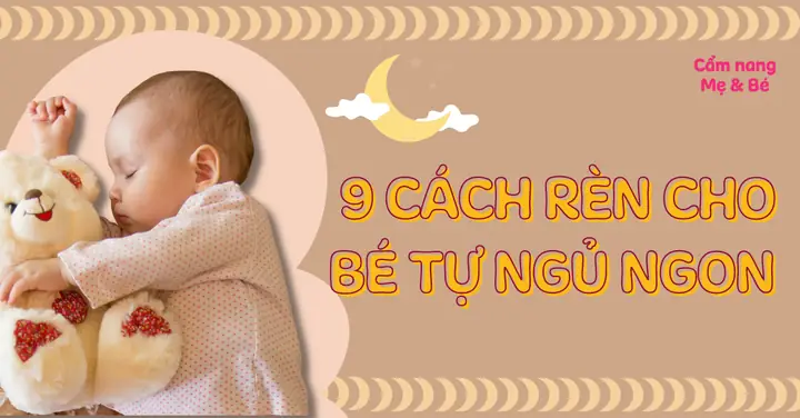 Tập Cho Bé 3 Tháng Tự Ngủ