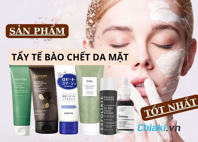 Tẩy Tế Bào Chết Nào Tốt