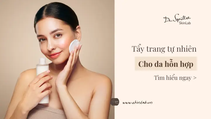Tẩy Trang Tự Nhiên Cho Da Hỗn Hợp Tẩy Trang Tự Nhiên Cho Da Hỗn Hợp
