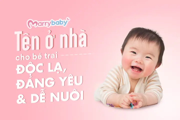 Tên Đặt Ở Nhà Cho Bé Trai