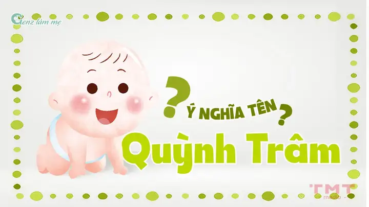 Tên Quỳnh Trâm Có Ý Nghĩa Gì