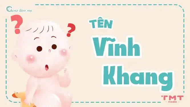 Tên Vĩnh Khang Có Ý Nghĩa Gì