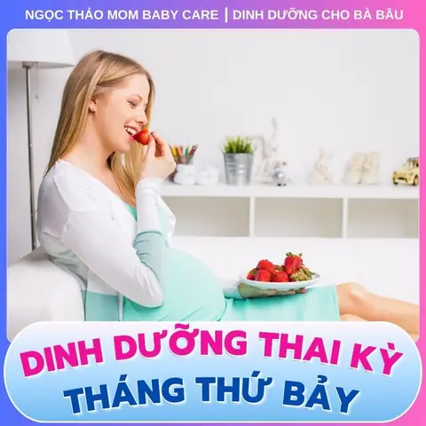 Tháng Thứ 7 Bà Bầu Nên Ăn Gì Tháng Thứ 7 Bà Bầu Nên Ăn Gì