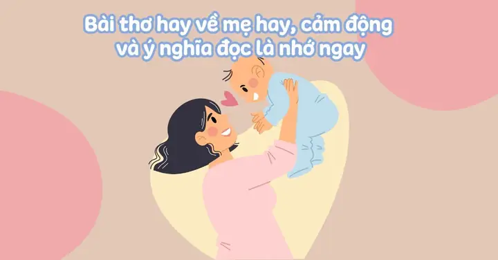 Thơ Về Mẹ Hay Và Ý Nghĩa