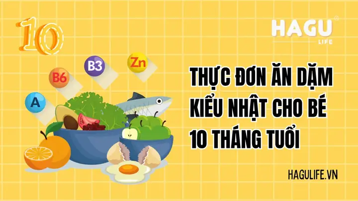 Thực Đơn Ăn Dặm Kiểu Nhật Cho Bé 10 Tháng