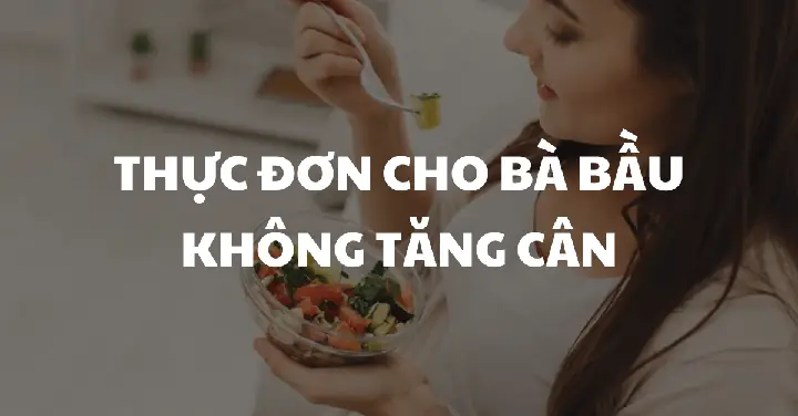 Thực Đơn Tăng Cân Cho Bà Bầu