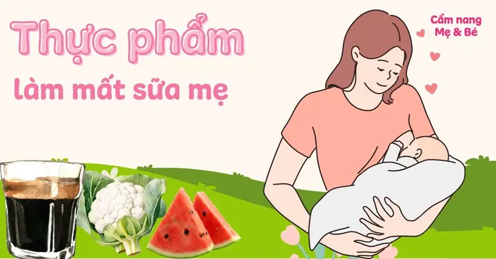 Thực Phẩm Gây Mất Sữa Cho Bà Đẻ
