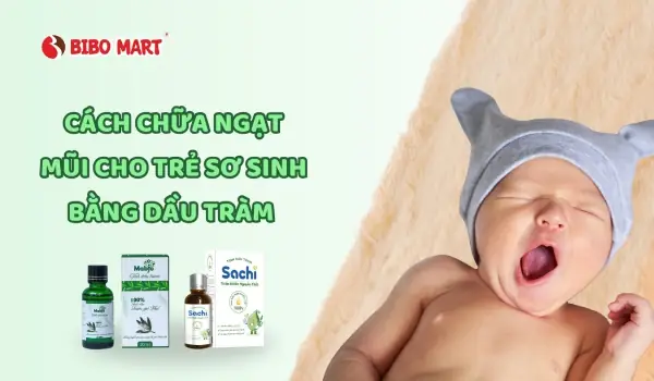 Thuốc Chữa Ngạt Mũi Cho Trẻ Sơ Sinh