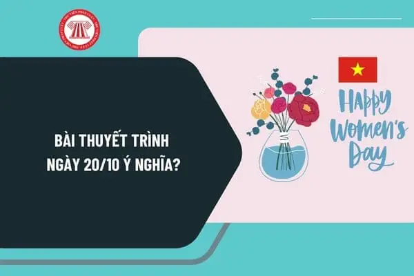 Thuyết Trình Về Ngày 20 10