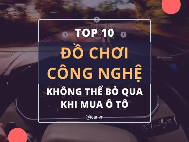 Top 10 Đồ Chơi Công Nghệ