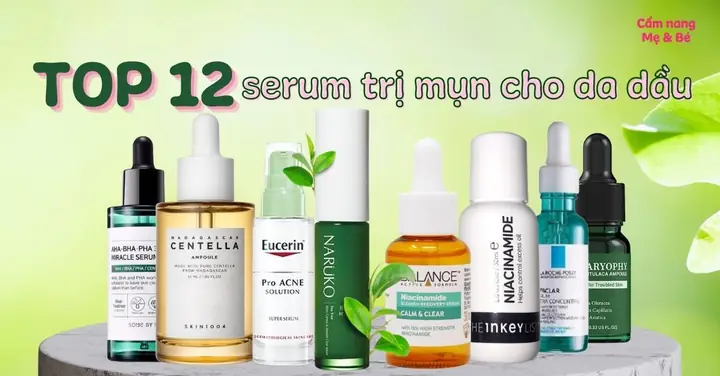 Top Serum Cho Da Dầu Mụn