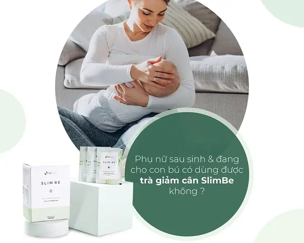 Trà Giảm Cân Cho Mẹ Đang Cho Con Bú