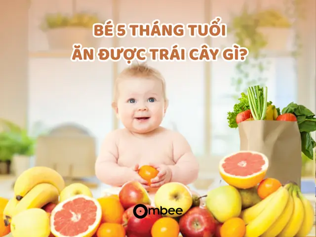 Trẻ 6 Tháng Ăn Được Chuối Gì