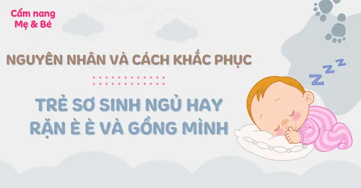 Trẻ Sơ Sinh Rặn È È Khi Bú Trẻ Sơ Sinh Rặn È È Khi Bú