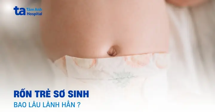 Trẻ Sơ Sinh Rụng Rốn Bao Lâu Thì Lành