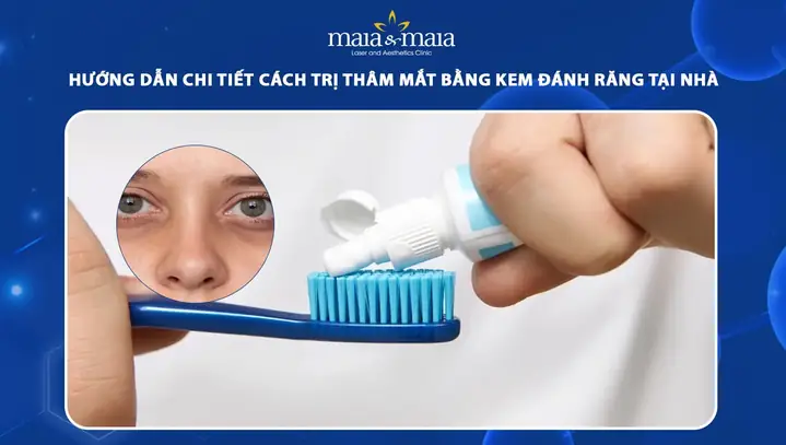 Trị Thâm Mắt Bằng Kem Đánh Răng
