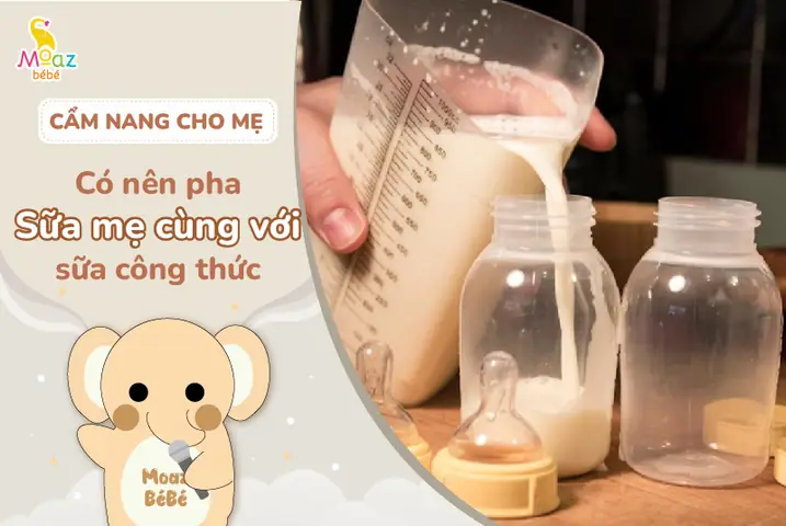 Trộn Sữa Mẹ Và Sữa Công Thức