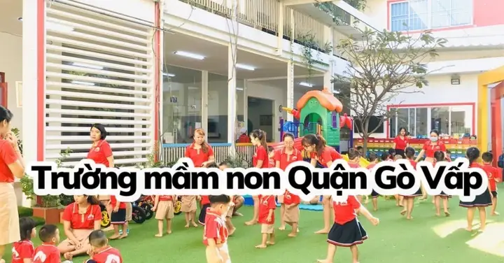 Trường Mầm Non Ở Gò Vấp