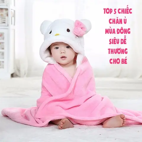 Ủ Kén Cho Bé Mùa Đông