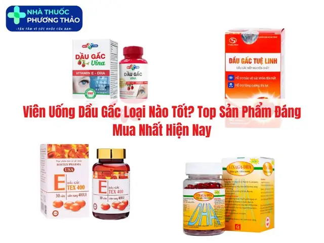 Viên Dầu Gấc Loại Nào Tốt