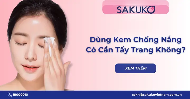 Xài Kem Chống Nắng Có Cần Tẩy Trang Không