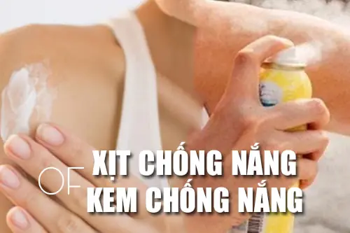Xịt Chống Nắng Hay Kem Chống Nắng Tốt Hơn