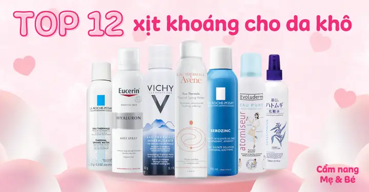 Xịt Khoáng Tốt Nhất Cho Da Khô