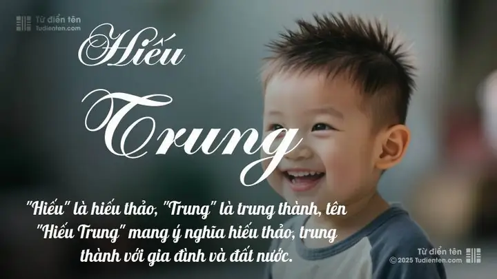 Ý Nghĩa Của Tên Trung Hiếu